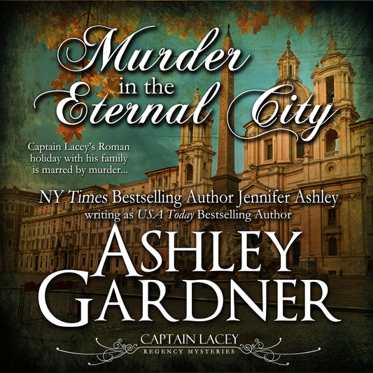 Murder in the Eternal City (Captain Lacey Regency Mysteries Book 16) Audio Book