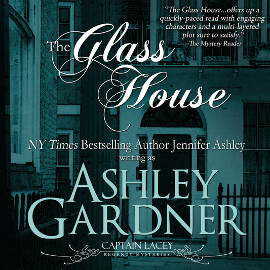 The Glass House (Captain Lacey Regency Mysteries, Book 3) Audio Book