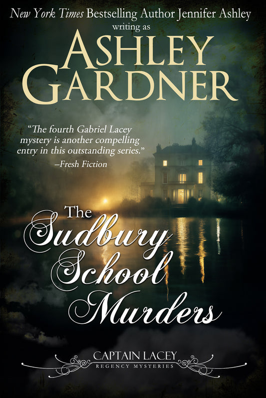 The Sudbury School Murders (Captain Lacey Regency Mysteries, Book 4)