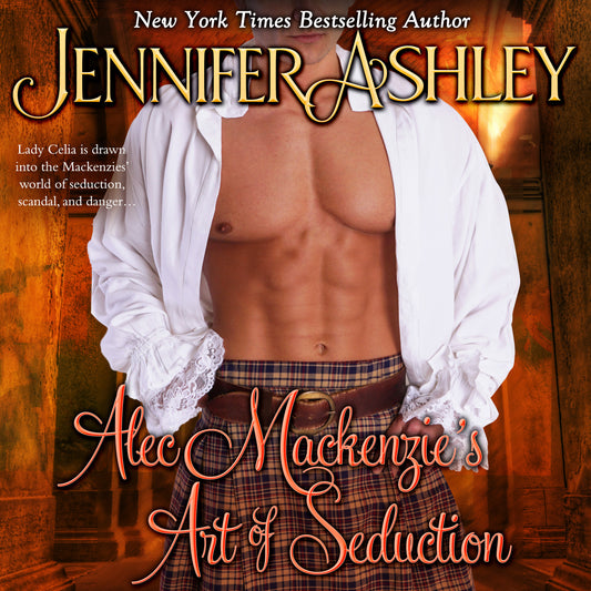Alec Mackenzie's Art of Seduction (Mackenzies Book 9) Audio Book