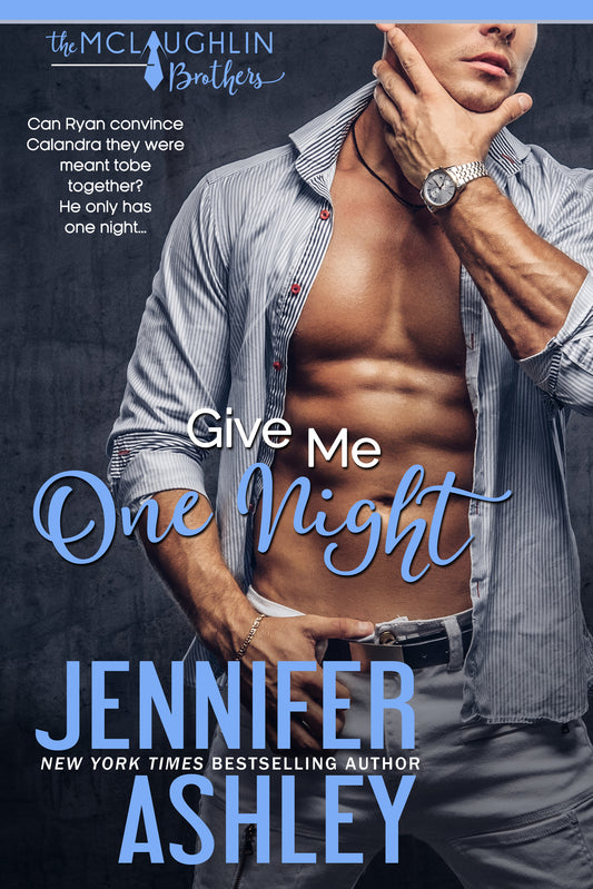 Give Me One Night (The McLaughlin Brothers: Book 4) E-Book
