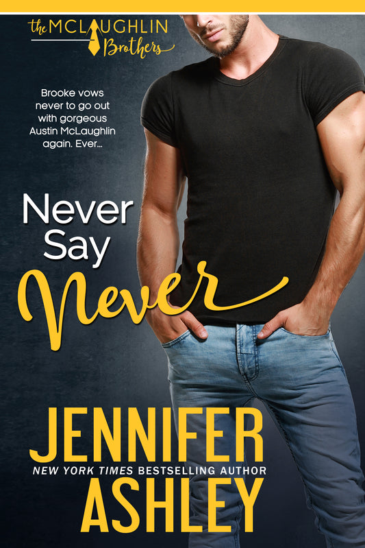 Never Say Never (McLaughlin Brothers, Book 3) E-Book