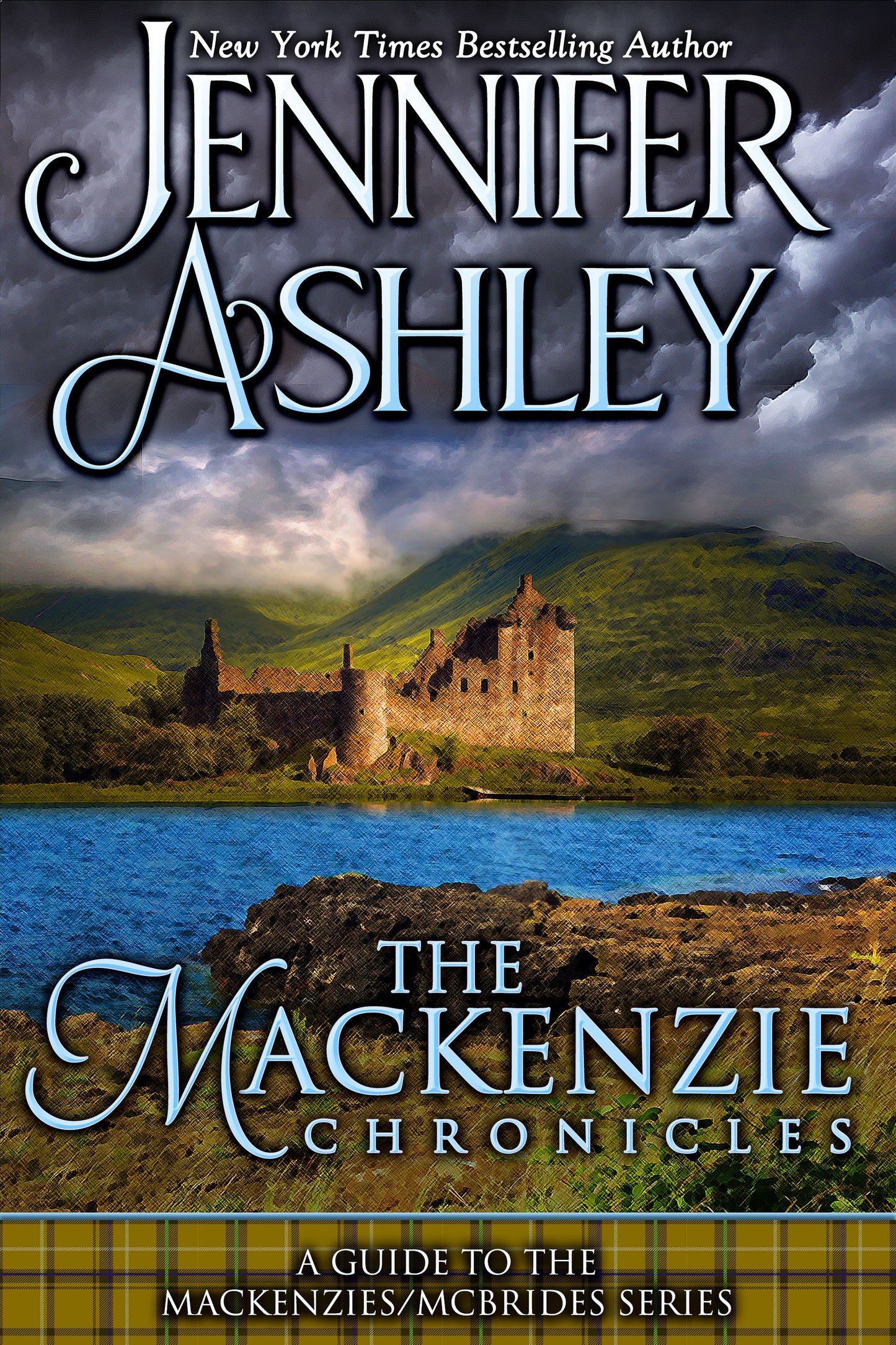 The Mackenzie Chronicles: A Guide to the Mackenzies / McBrides Series (Paperback Edition)