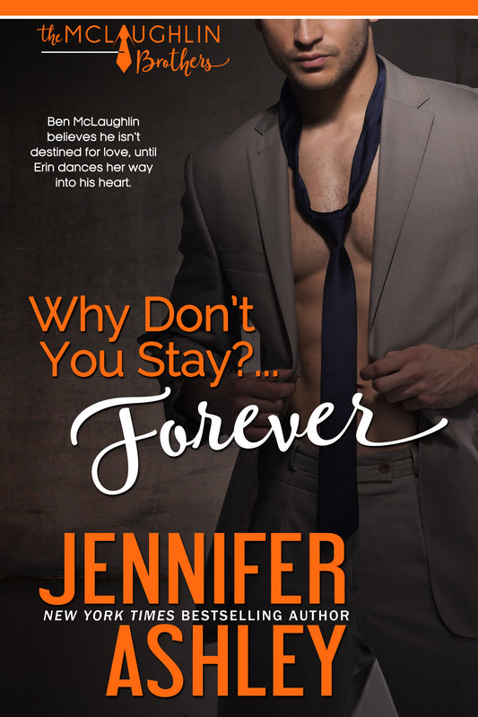 Why Don't You Stay ... Forever? (McLaughlin Brothers, Book 2) E-Book